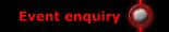 Event enquiry